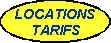 LOCATIONS / TARIFS